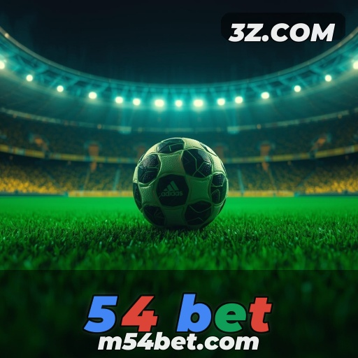 54 bet : Apostas Esportivas na 54 Bet: Uma Nova Era de Entretenimento